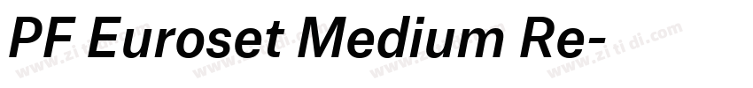 PF Euroset Medium Re字体转换 PF Euroset Medium Re字体转换